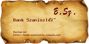 Bank Szaniszló névjegykártya